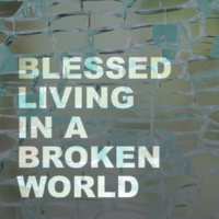 Blessed Living in a Broken World: Winter IS Conference 2018