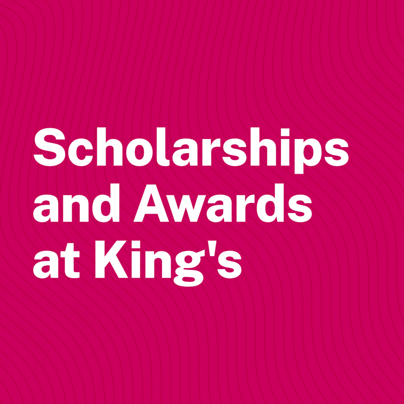 Scholarships and Awards at King's